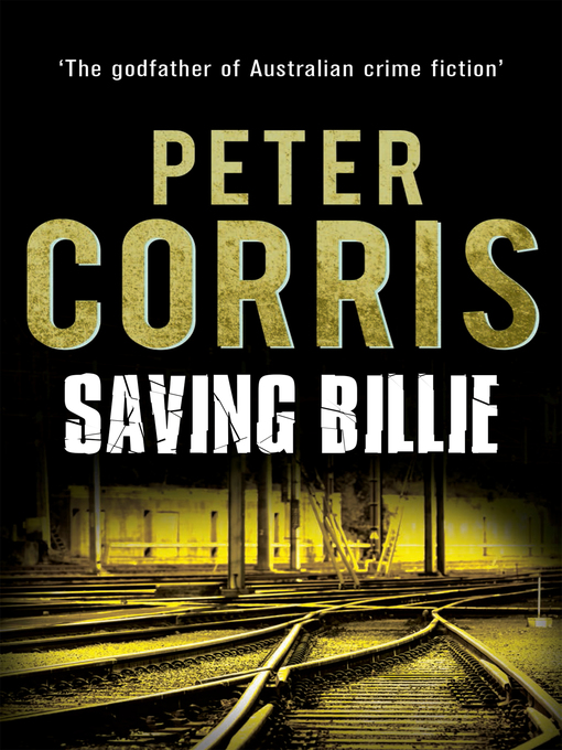 Title details for Saving Billie by Peter Corris - Available